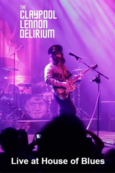 Where to stream The Claypool Lennon Delirium: Live at House of Blues ...