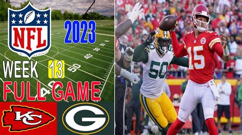 Kansas City Chiefs vs Green Bay Packers 12/3/23 FULL GAME Week 13 | NFL ...