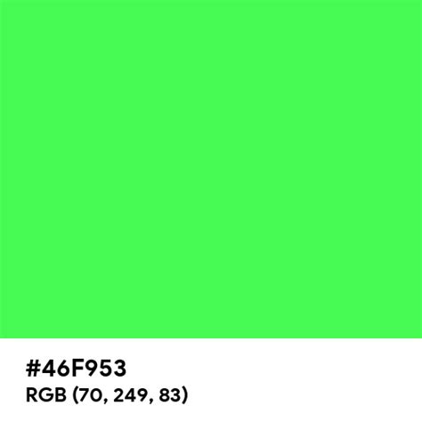 Best Neon Green color hex code is #46F953