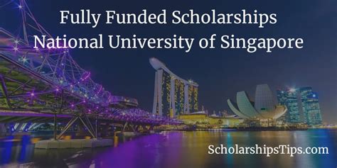 Fully Funded Undergraduate Scholarships, National University of Singapore – Scholarships Tips