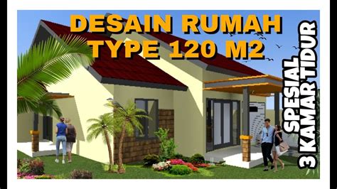 Desain rumah type 120 M2 (3 kamar tidur) #rumahcantik #rumahidaman #rumahtropis - YouTube