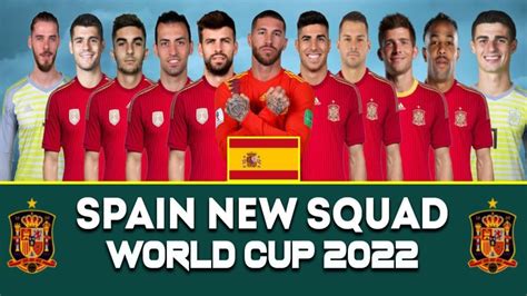 Spain Squad for the World Cup 2022: Who will make it to Qatar? - Ghana Latest Football News ...