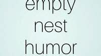 11 EMPTY NEST HUMOR ideas in 2024 | humor, empty nest humor, empty nest mom