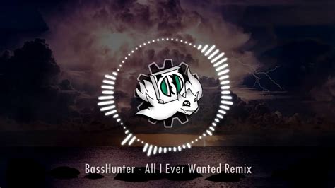 BassHunter - All I Ever Wanted Remix - YouTube