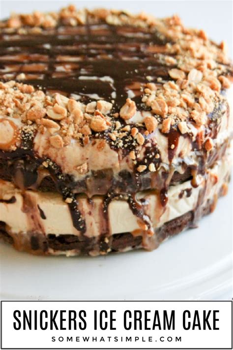 Snickers Ice Cream Cake - from Somewhat Simple