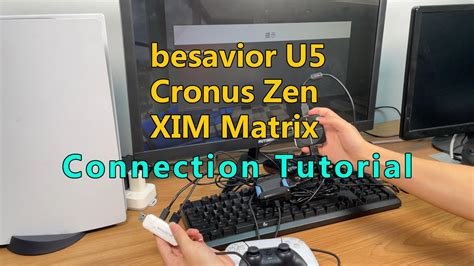 Besavior U5+XIM Matrix+Cronus Zen Connection Demo - YouTube