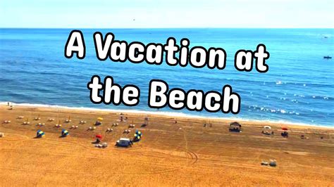 A Well Deserved Vacation at the Beach! - YouTube