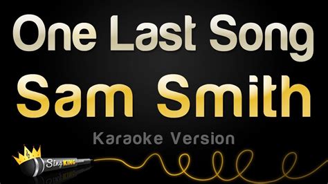 Sam Smith - One Last Song (Karaoke Version) - YouTube