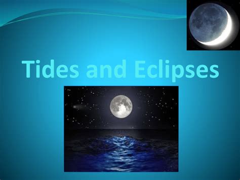 Tides and Eclipses