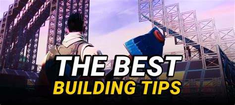 The Best Fortnite Building Tips For New Players