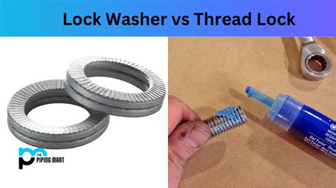 Lock Washer vs Thread Lock - What's the Difference