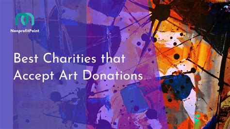 8 Best Charities that Accept Art Donations | Full List with Details | Nonprofit Point