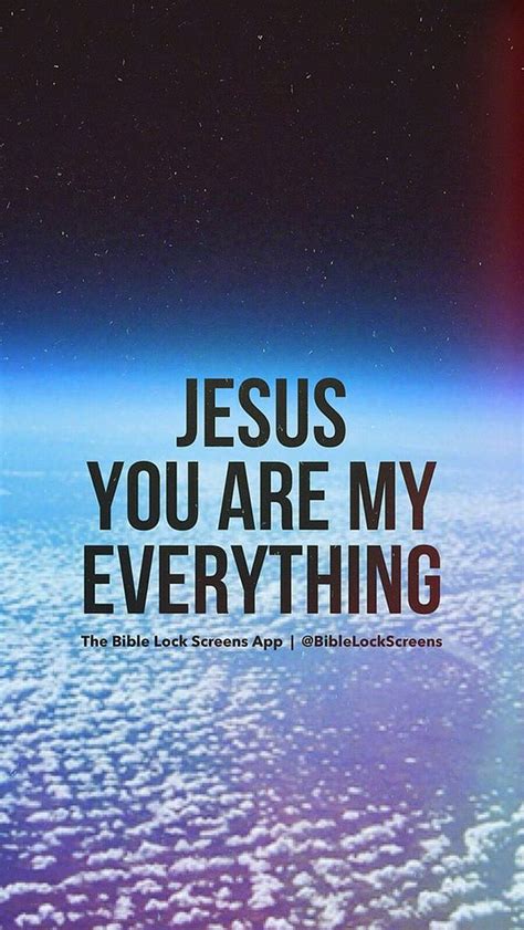 Jesus Is My Everything Quotes