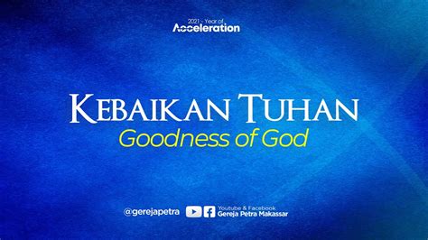 Goodness of GOD (Kebaikan Tuhan) - Petra Makassar Chords - Chordify