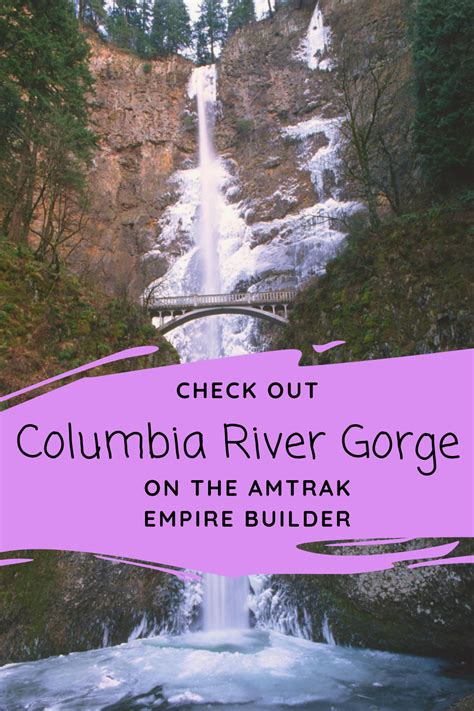 The Empire Builder route travels past many beautiful destinations such as the Columbia River ...