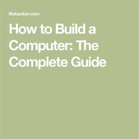 How to Build a Computer: The Complete Guide Computer Build, Computer Setup, Backpacking For ...