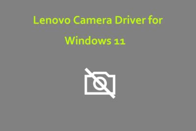 Lenovo Camera Driver Windows 11 - Driver Market