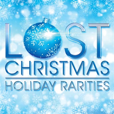 ‎Lost Christmas: Holiday Rarities - Album by Various Artists - Apple Music