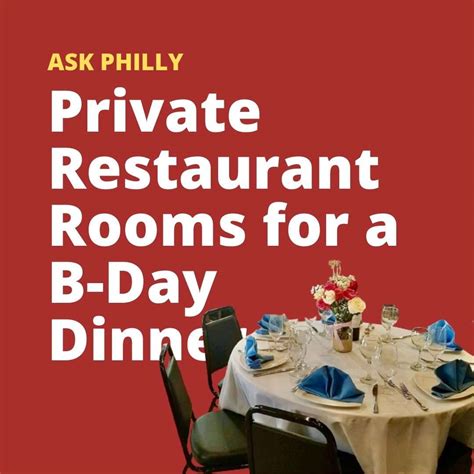 Restaurants with a Private Room for a Birthday Dinner – Ask Philly