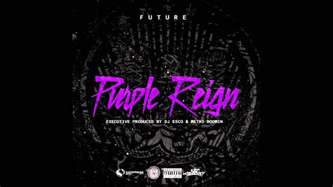 Future - Purple Reign Full Mixtape [ HDAudio ] [ Freebandz ...