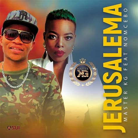 Master Kg - Jerusalema Lyrics (Ft. Nomcebo Zikode) | AfrikaLyrics