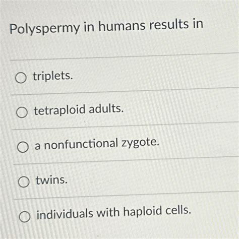 Solved Polyspermy in humans results intriplets.tetraploid | Chegg.com