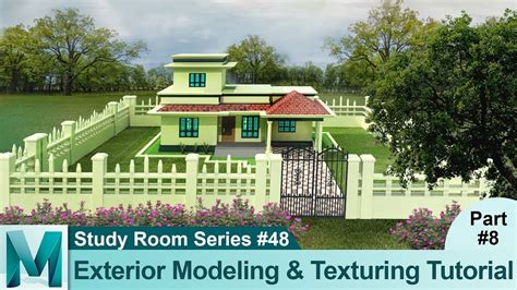 House Exterior Modeling Tutorial (Part 8) in Autodesk Maya 2017 | 3D ...