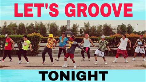 LET'S GROOVE TONIGHT | Remix | DJ MK | Dance Fitness | Team Baklosh ...