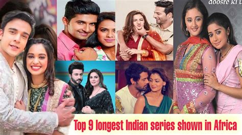 9 longest Indian series shown in Africa - YouTube