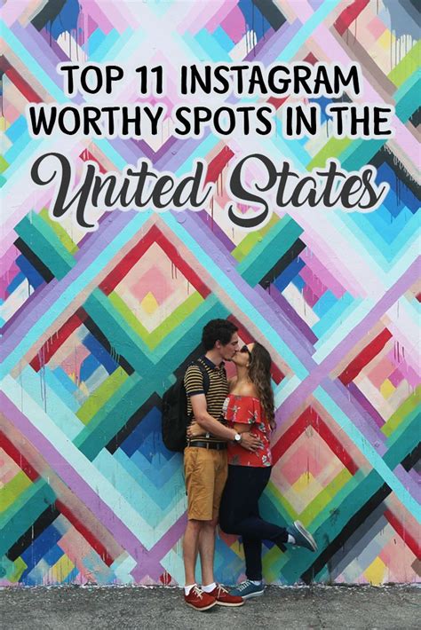 two people kissing against a colorful wall with the words top 11 instagram worthy spots in the ...