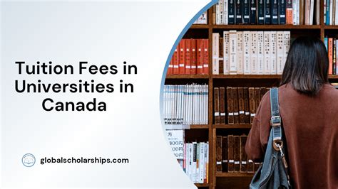 Tuition Fees in Canada Universities - Global Scholarships