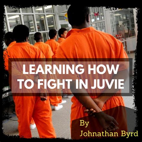 Learning How to Fight in Juvie | Prison Writers