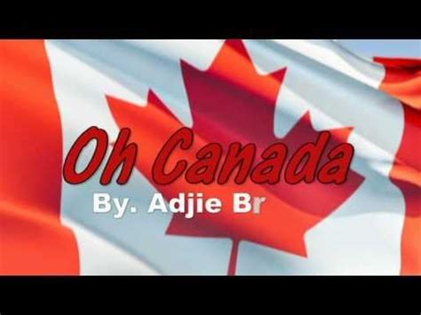 Oh Canada - National Anthem of Canada (+ Lyric) - YouTube