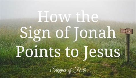 How the Sign of Jonah Points to Jesus