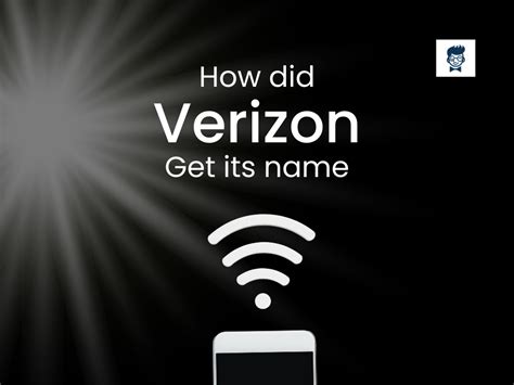 How Did Verizon Get Its Name: Connecting The Dots - BrandBoy