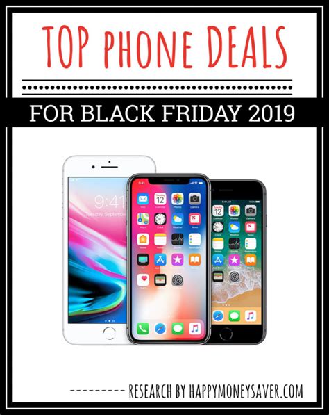 Top Black Friday PHONE Deals for 2019- Happy Money Saver