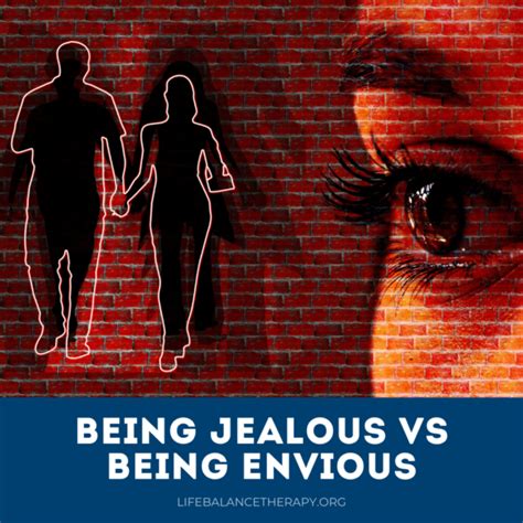 Being Jealous vs Being Envious - Life Balance Therapy