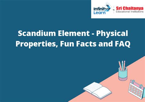 Scandium Element - Physical Properties, Fun Facts and FAQ