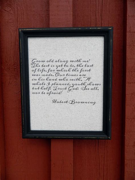 Robert Browning Poem Grow Old Along With Me Linen Print - Etsy