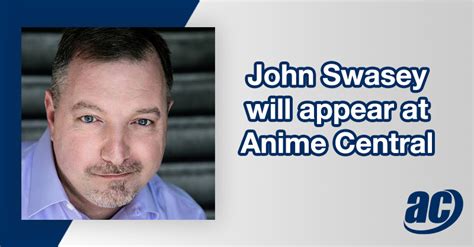 John Swasey - Anime Central