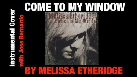 "Come To My Window" by Melissa Etheridge (Instrumental Cover) - YouTube