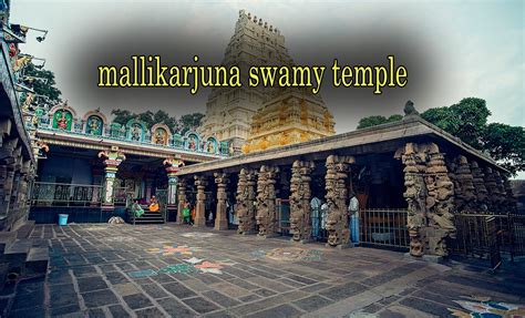 MALLIKARJUNA SWAMY TEMPLE SRISAILAM - Hindu Temple Timings