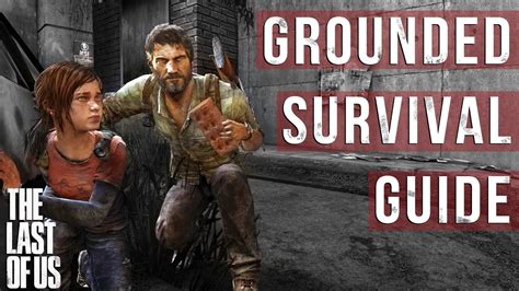 The Last of Us - Grounded Mode Survival Guide - YouTube