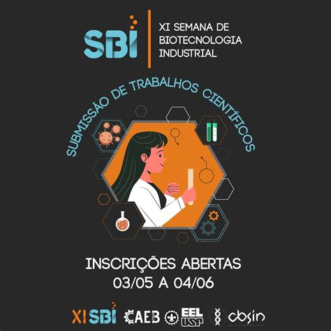 EEL realiza a XI Semana de Biotecnologia Industrial - Chamada de trabalhos até 04 de junho ...