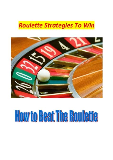 Roulette Strategies To Win