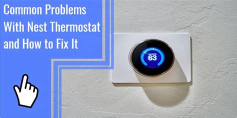 Common problems whit Nest thermostat?