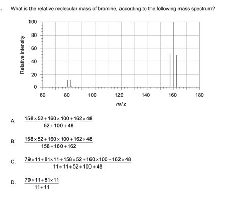 Solved . What is the relative molecular mass of bromine, | Chegg.com