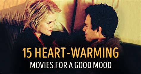 15 heart-warming movies to put you in a good mood | Romantic comedy movies, Good movies to watch ...