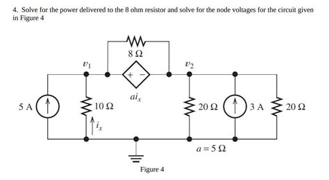 Solved 4. Solve for the power delivered to the 8 ohm | Chegg.com