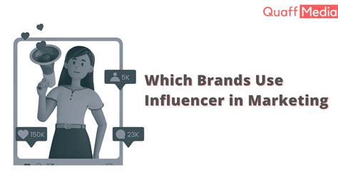 Which brands use Influencer in marketing? - Quaff Media